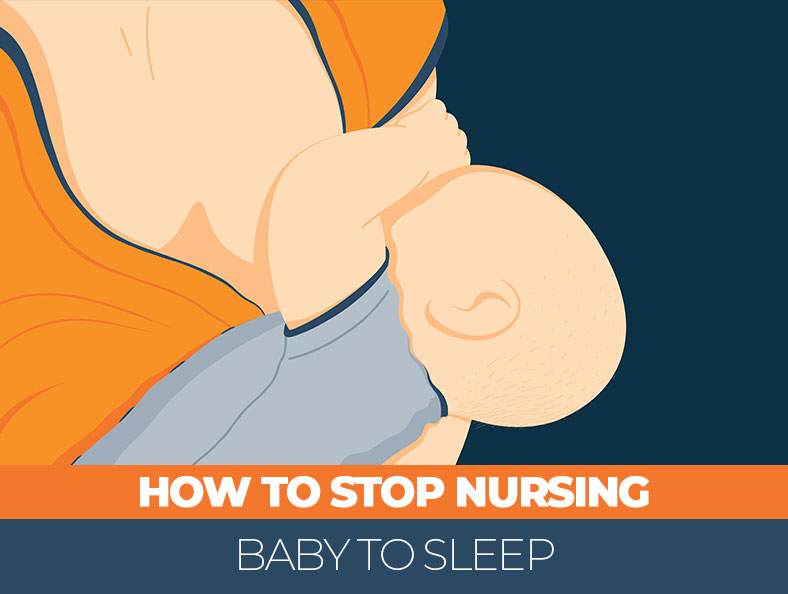How to Stop Nursing Your Baby to Sleep in 6 Steps