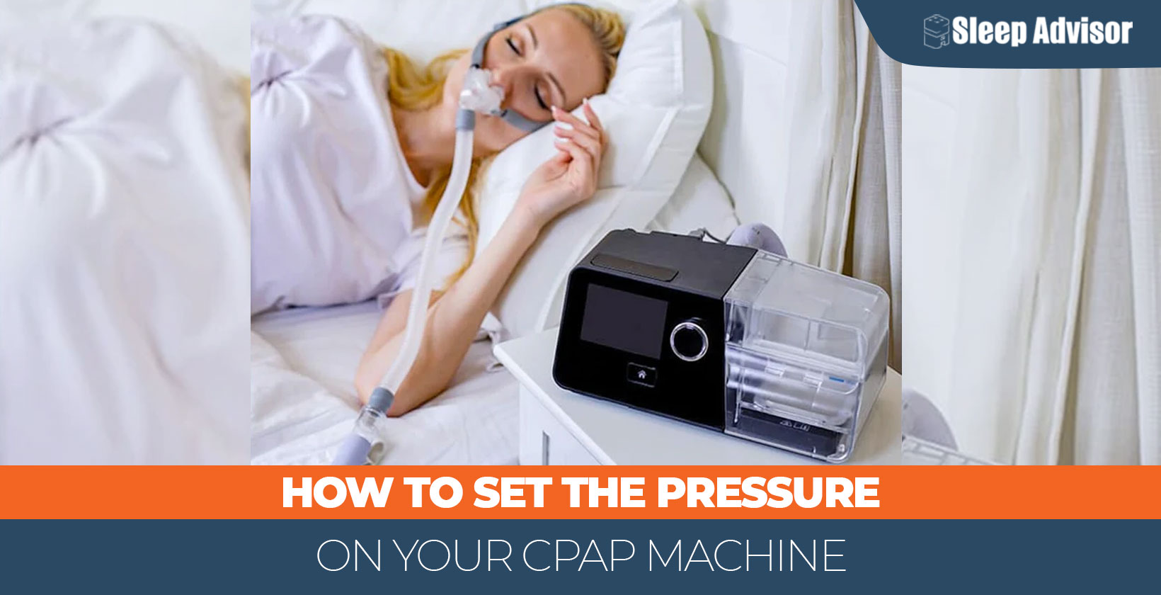 How to Set the Pressure on Your CPAP Machine
